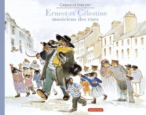 couverture de : Ernest et C&eacute;lestine, musiciens des rues