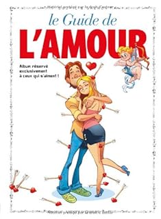 jaquette livre Le guide de l'amour : En BD !
