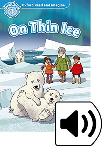 Oxford Read and Imagine 1 On Thin Ice MP3 Pack