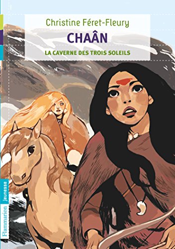 Chaân, Tome 2 : La caverne des trois soleils