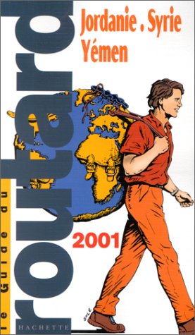 couverture de : GUIDE DU ROUTARD : JORDANIE, SYRIE, YEMEN (LE)