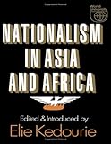 Nationalism in Asia and Africa by Elie Kedourie