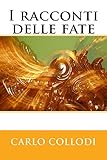 Image de I racconti delle fate (I Classici della letteratura ita