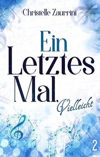 Ein letztes Mal, vielleicht von [Zaurrini, Christelle]