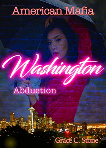 American Mafia: Washington Abduction von [Stone, Grace C.]