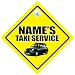 Taxi Service Car Sign, Car Sign, Taxi Sign, Taxi Car Sign, Personalised Taxi Sign, Custom Taxi Sign, CREATE YOUR OWN PERSONALISED TAXI SIGN, Baby on Board Sign, Baby on Board, Decal, Bumper Sticker, Car Signs, We Will The Name You'd Like, Custom Car Sign