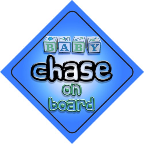 Baby Boy Chase on board novelty car sign gift / present for new child / newborn baby