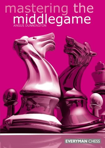 Download Mastering the Middlegame (Everyman Chess) Download Mastering the Middlegame (Everyman Chess)