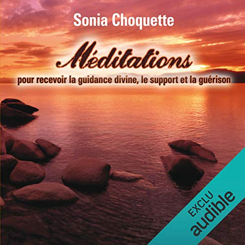 Télécharger Méditations pour recevoir la guidance divine, support et guérison Francais PDF