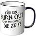 Produktbild Wandkings® Tasse, Spruch: Für ein BURN OUT fehlt mir einfach die Zeit! - LILA