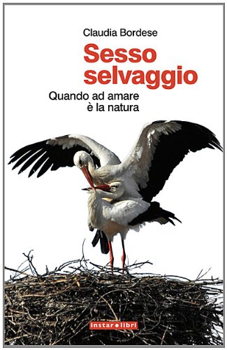 Download Sesso selvaggio. Quando ad amare è la natura (Le Antenne) Download Sesso selvaggio. Quando ad amare è la natura (Le Antenne)