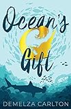 Ocean's Gift (Siren of Secrets, Band 2) by Demelza Carlton