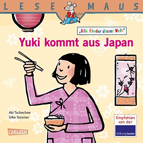 LESEMAUS 195: Yuki kommt aus Japan: Alle Kinder dieser Welt