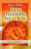 Image de Social Philosophy, Age and Aging