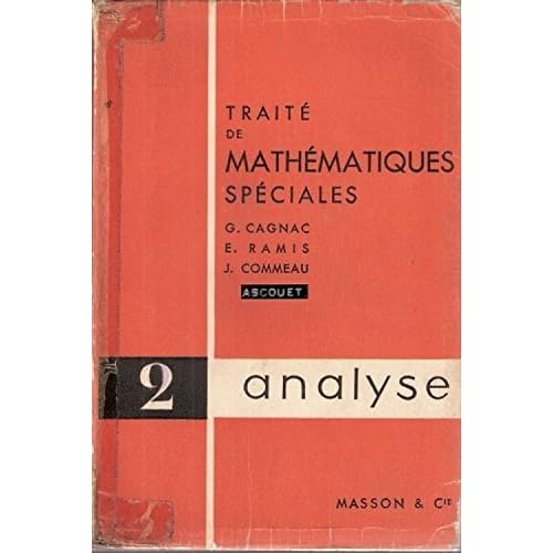 Traité de mathématiques spéciales 2 Analyse