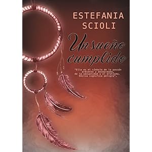 Un sueño cumplido: Una pasión ardiente