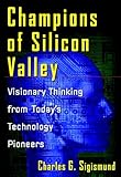 Image de Champions of Silicon Valley: Visionary Thinking from Today's Technology Pioneers