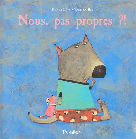 Nous, pas propres ?!