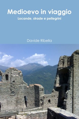 Medioevo in viaggio Medioevo in viaggio