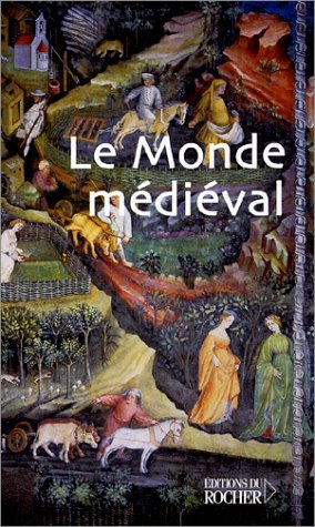couverture de : Le monde m&eacute;di&eacute;val