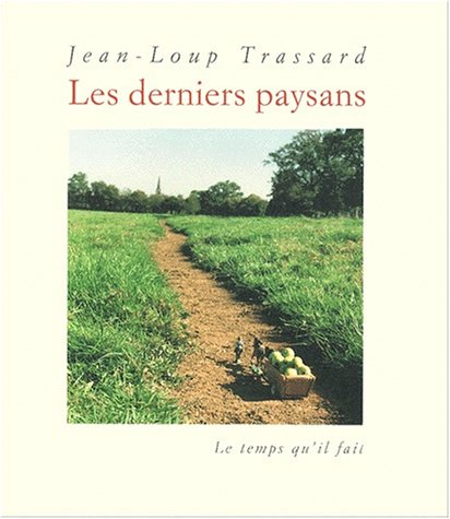 Les Derniers paysans Les Derniers paysans