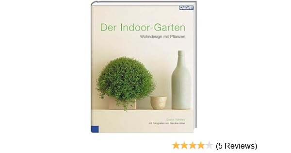 Der Indoor Garten Wohndesign Mit Pflanzen Amazonde Diana - 