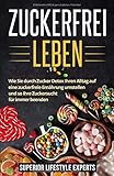 Image de Zuckerfrei Leben: Wie Sie durch Zucker Detox Ihren Alltag auf eine zuckerfreie Ernährung umstellen