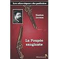 La Poupée sanglante Annoté by Gaston Leroux