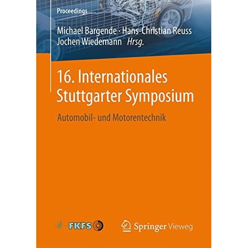[PDF] Download 16. Internationales Stuttgarter Symposium: Automobil- und Motorentechnik (Proceedings) Kostenlos