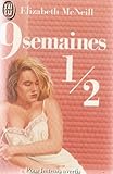 9 semaines 1/