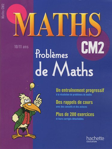 Problèmes de maths CM2 : 10-11 ans francais Problèmes de maths CM2 : 10-11 ans gratuit