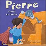 Pierre a perdu son doudou