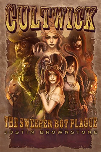Cultwick: The Sweeper Bot Plague (English Edition)