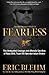 Fearless: The Undaunted Courage and Ultimate Sacrifice of Navy SEAL Team SIX Operator Adam Brown (English Edition) by Eric Blehm