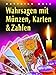 Wahrsagen mit Münzen, Karten und Zahlen by 