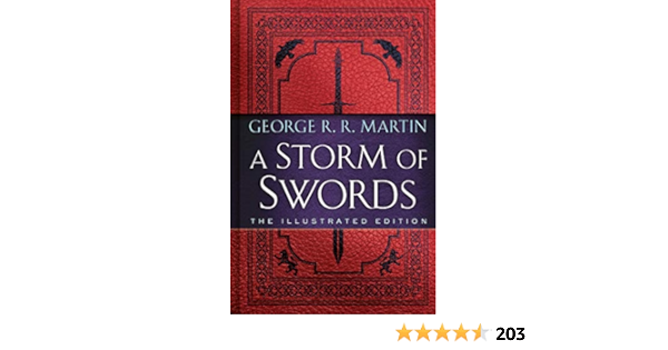 Amazon Fr A Storm Of Swords The Illustrated Edition The Illustrated Edition Martin George R R Livres