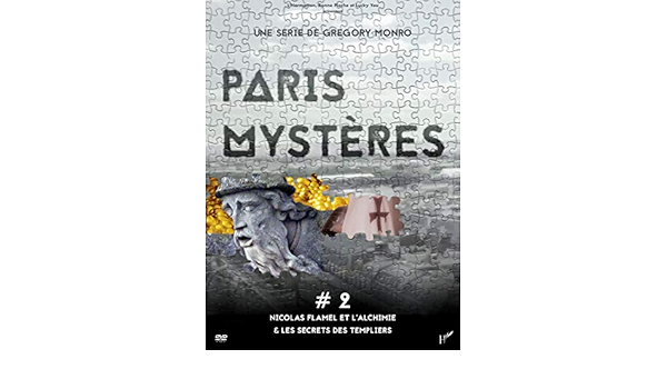Paris Mysteres 2 Nicolas Flamel Et Lalchimie Les Secrets Des Templiers Amazon Fr Gregory Monro Dvd Blu Ray
