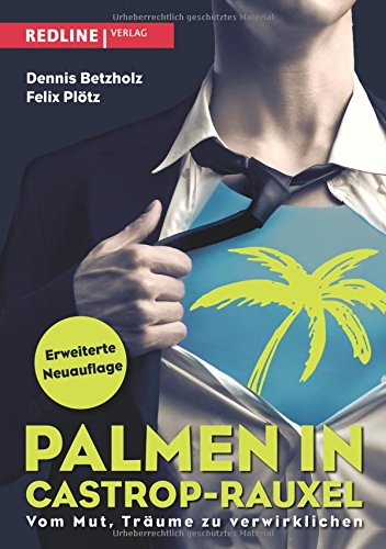 Download Palmen in Castrop-Rauxel: Vom Mut, Träume zu verwirklichen Download Palmen in Castrop-Rauxel: Vom Mut, Träume zu verwirklichen