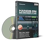 Hands On Behringer X Air - Das umfassende Videotraining zur...