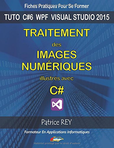 Traitement des images numeriques avec C# : Avec visual studio 2015 en ligne