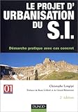 Image de Le Projet d'urbanisation du S.I. : Démarche pratique avec cas concret