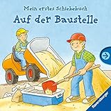 Mein erstes Schiebebuch: Auf der Baustelle by Susanne Gernhäuser, Klaus Bliesener