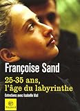 25-35 ans, l'âge du labyrinthe