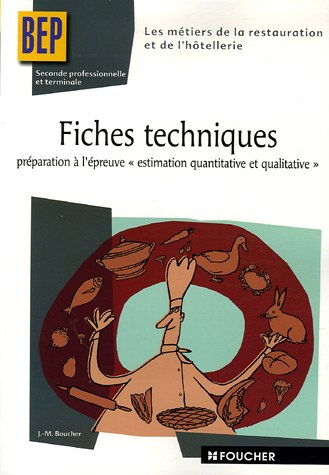 Download FICHES TECHNIQUES METIER DE L HOTELLERIE BEP (Ancienne édition) Download FICHES TECHNIQUES METIER DE L HOTELLERIE BEP (Ancienne édition)