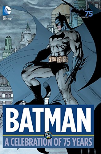 Download Batman A Celebration of 75 Years HC Download Batman A Celebration of 75 Years HC