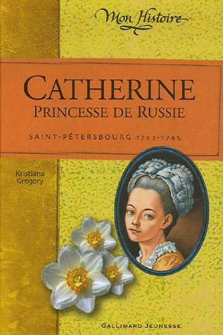 couverture de : Catherine, princesse de Russie