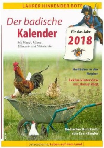 Lahrer Hinkender Bote 2018: Der badische Kalender für das Jahr 2018. Jahresthema: Leben auf dem Land