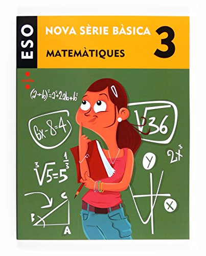Matemàtiques 3 ESO Nova Sèrie Bàsica