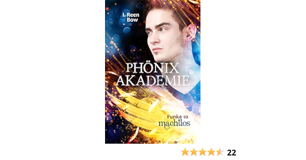 Phonixakademie Funke 10 Machtlos Fantasy Serie Ebook Bow I Reen Amazon De Kindle Shop