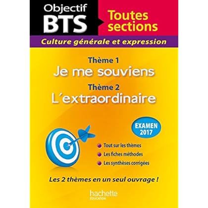 Objectif BTS Culture générale et expression, examen 2017 Objectif BTS Culture générale et expression, examen 2017